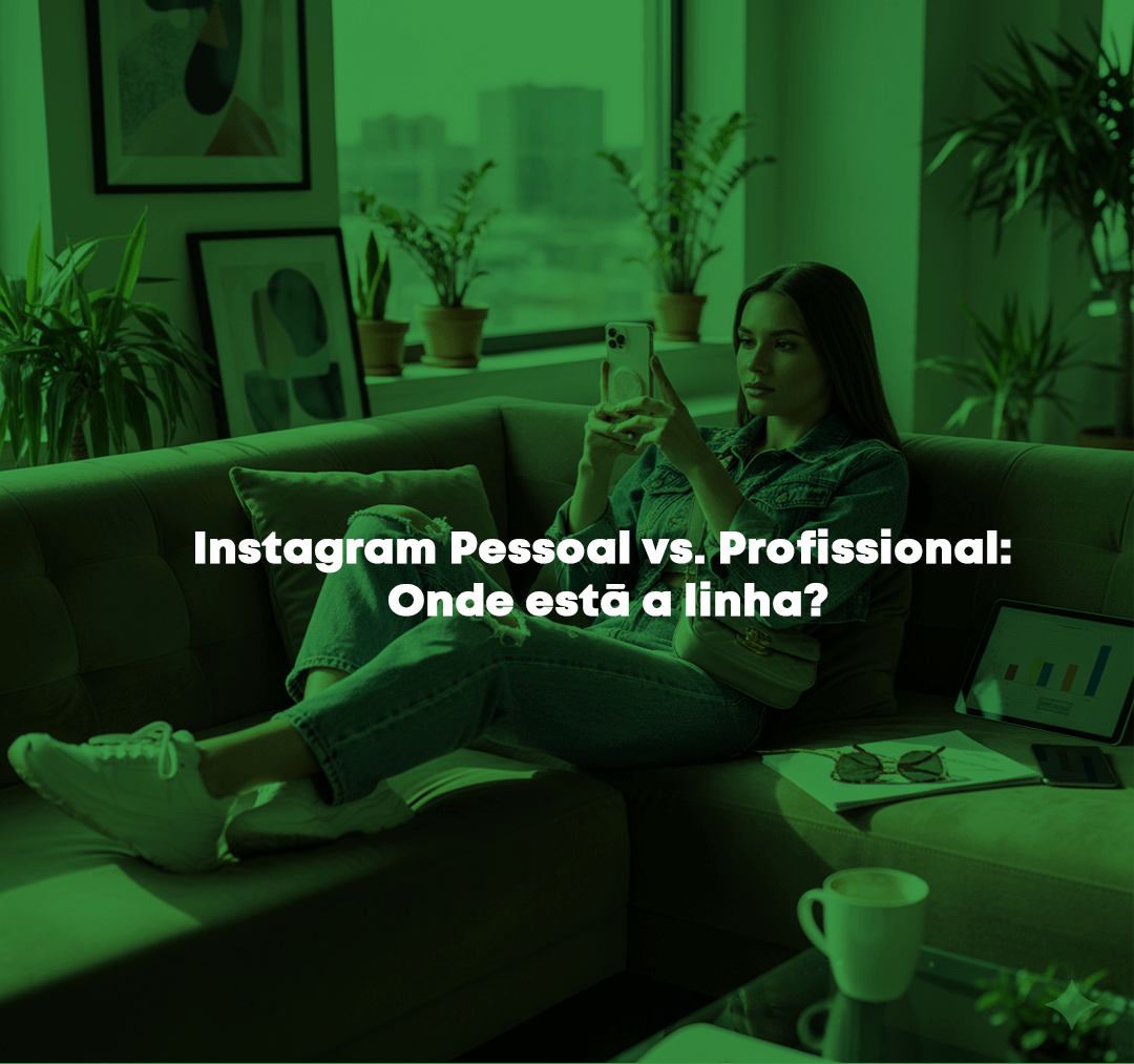 post de instagram instagram pessoal vs profissional